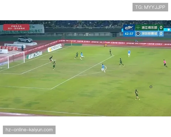 浙江俱乐部2-1战胜深圳新鹏城,外援组合发挥关键作用